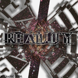 Reality (feat. Kao Digital)