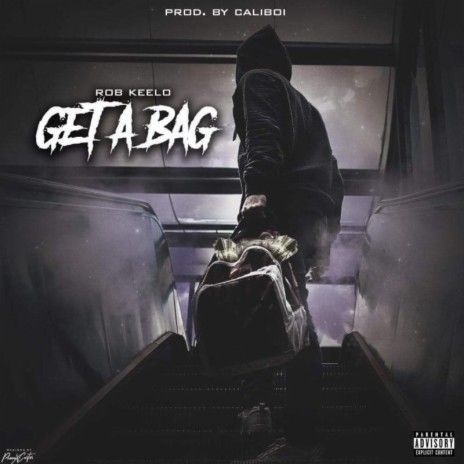 Get A Bag | Boomplay Music