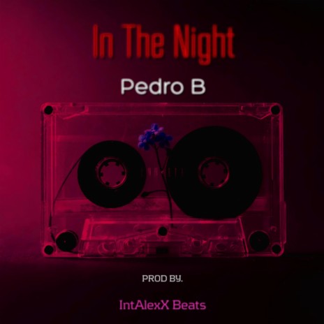 In The Night ft. IntAlexX Beats | Boomplay Music