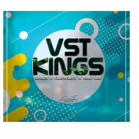 VST Kings (feat. Cleanbeat & King Lee) | Boomplay Music