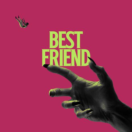 Best Friend | Boomplay Music