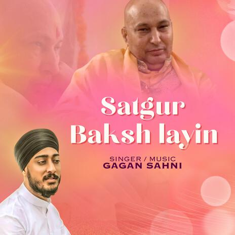 Satguru Baksh Layin | Boomplay Music