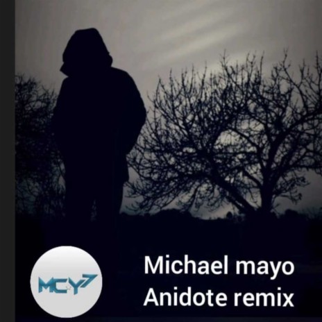 Anidote ft. michael mayo | Boomplay Music