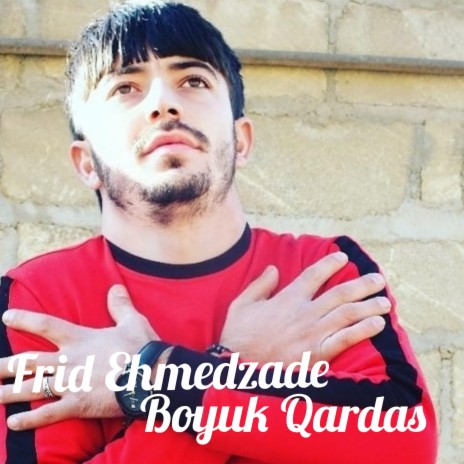 Boyuk Qardas | Boomplay Music