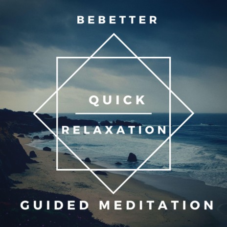 Guided Meditation for Deep and Quick Relaxation