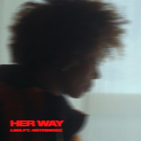 Her Way ft. 4STRINGSZ | Boomplay Music