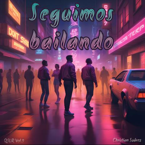 Seguimos bailando | Boomplay Music