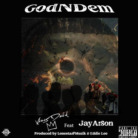 GodNDem ft. JayArson | Boomplay Music