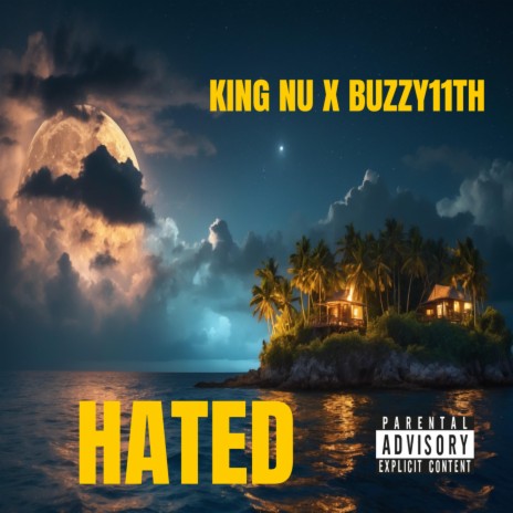 Hated ft. Buzzy11th | Boomplay Music