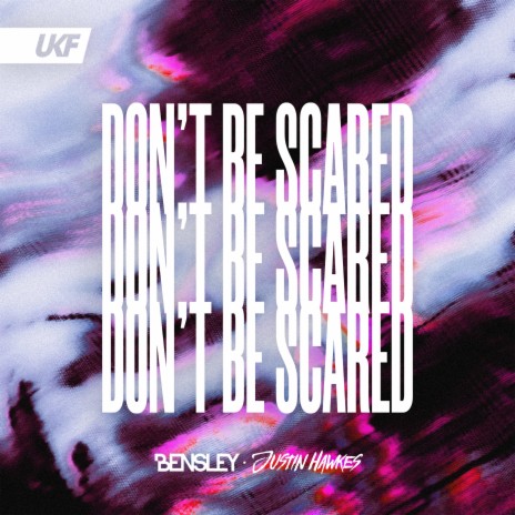 Don't Be Scared ft. Justin Hawkes