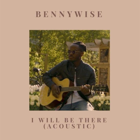 I Will Be There (Acoustic Version) | Boomplay Music