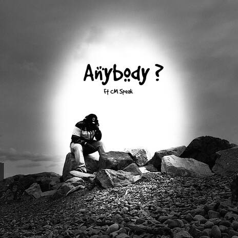 Anybody? | Boomplay Music