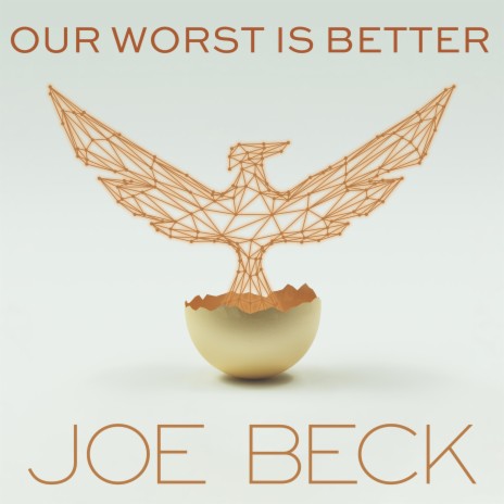 Our Worst is Better | Boomplay Music