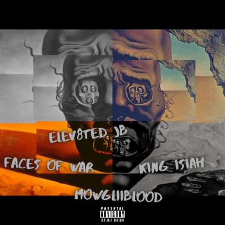 Faces of War ft. Mowgliiblood & King Isiah | Boomplay Music