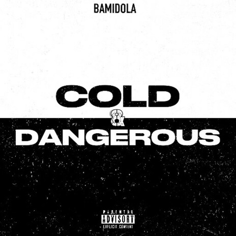 Cold & Dangerous | Boomplay Music