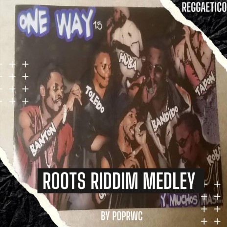 One Way 1.5 Roots Riddim Medley | Boomplay Music