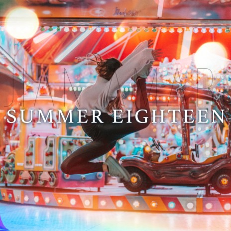 Summer Eighteen | Boomplay Music