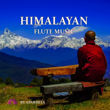 Himalayan Flute Music Epi. 34 | Boomplay Music