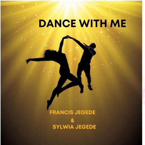 Dance with Me ft. Sylwia Jegede | Boomplay Music