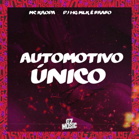 Automotivo Único ft. Mc Kroda Oficial | Boomplay Music