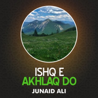 Ishq e Akhlaq Do