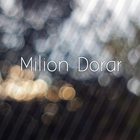 Milion Dorar | Boomplay Music