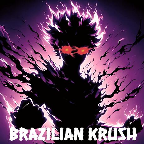 Brazilian Krush (Brazilian Krush Phonk) | Boomplay Music