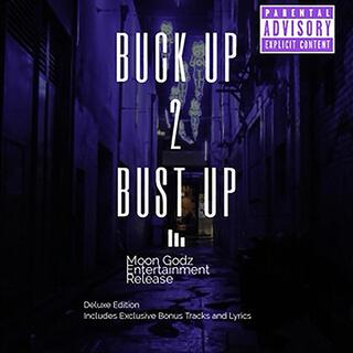 Buck Up 2 Bust Up