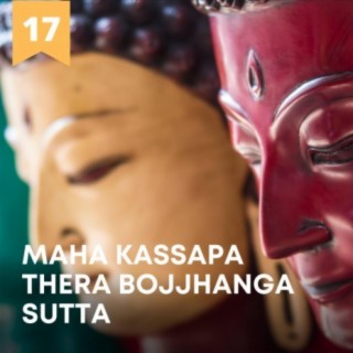 Maha Kassapa Thera Bojjhanga Sutta