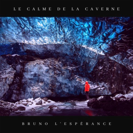 Le Calme de la Caverne