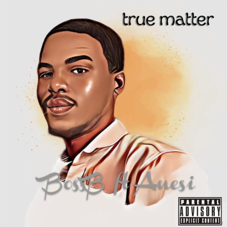 True Matter ft. Anesi | Boomplay Music