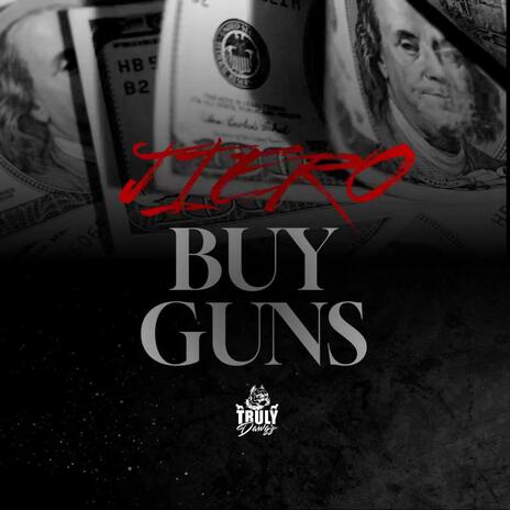 BUY GUNS | Boomplay Music