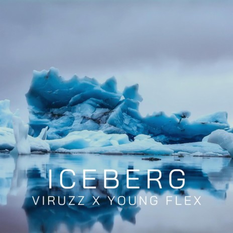 Iceberg (Remix) ft. Young Flex