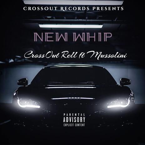 New Whip ft. Mussolini | Boomplay Music