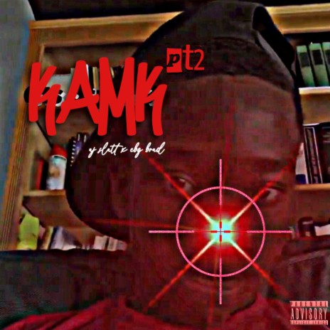 kamK (pt2) ft. CbgBrad | Boomplay Music