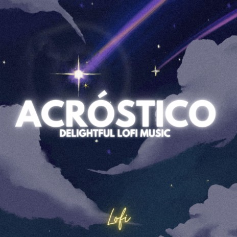 Acróstico (Delightful Lofi Music) | Boomplay Music