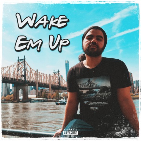 Wake Em Up ft. Mister JT | Boomplay Music