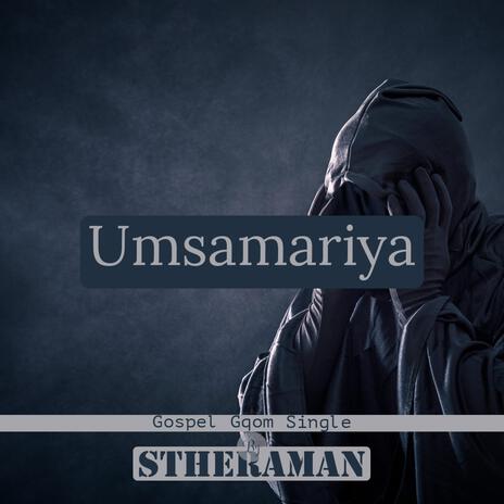 Umsamariya (Gospel Gqom) | Boomplay Music