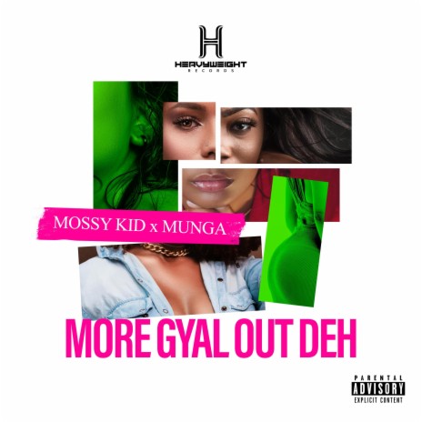 More Gyal Out Deh ft. Munga Honorable