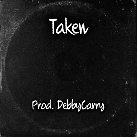 Taken | Boomplay Music