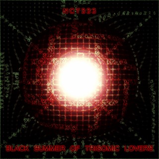 Black Summer Of Trisomic Lovers