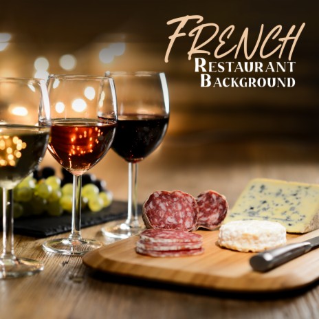 Live France ft. Restaurant Music Songs | Boomplay Music