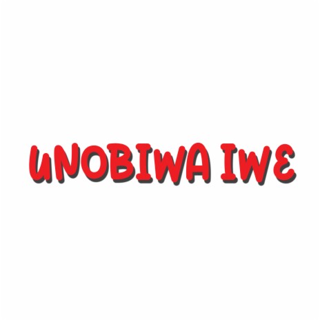 Unobiwa Iwe ft. Chief Doctor & Vvkay | Boomplay Music