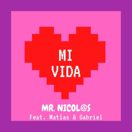 MI VIDA (feat. MatÃ as & Gabriel) | Boomplay Music