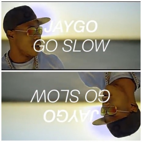 Go Slow | Boomplay Music