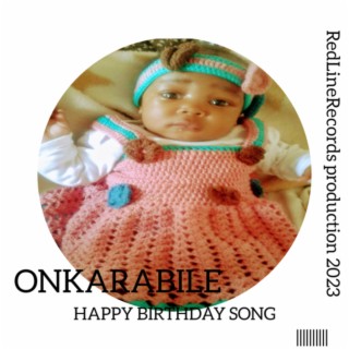 ONKARABILE (HAPPY BIRTHDAY SONG)