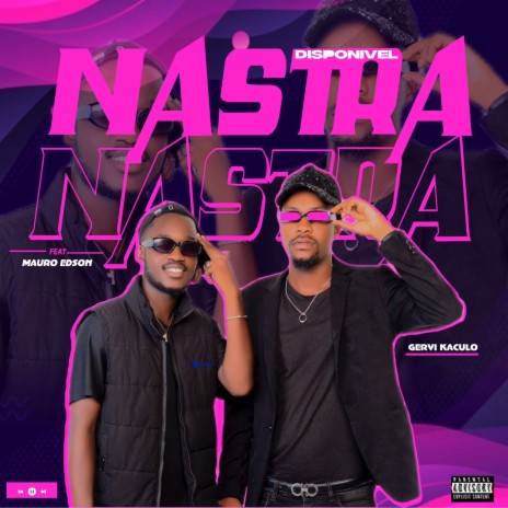 Nastra ft. Paulo Edson | Boomplay Music