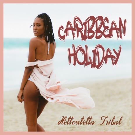 Caribbean Holiday | Boomplay Music