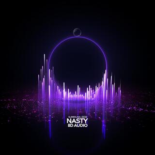 nasty (8d audio)