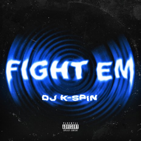 FIGHT EM | Boomplay Music
